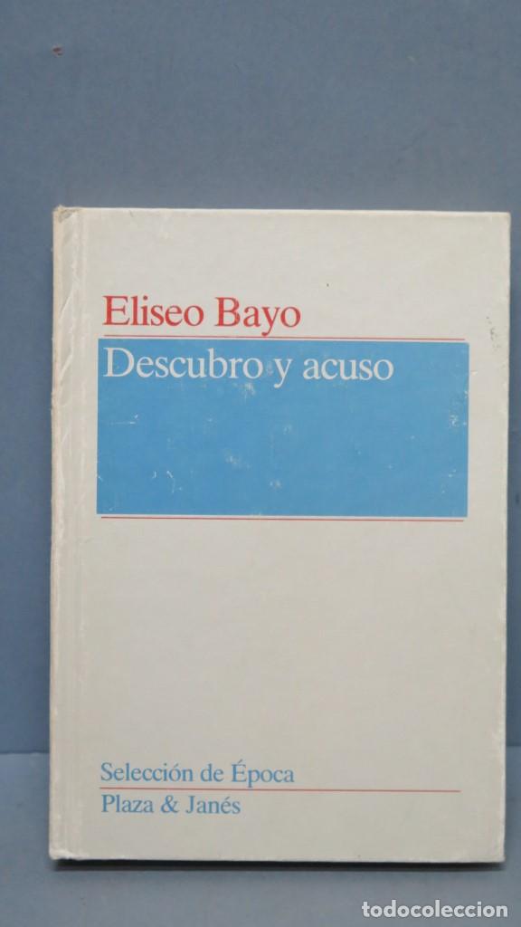 Libros de segunda mano: DESCUBRO Y ABUSO. ELISEO BAYO - Foto 1