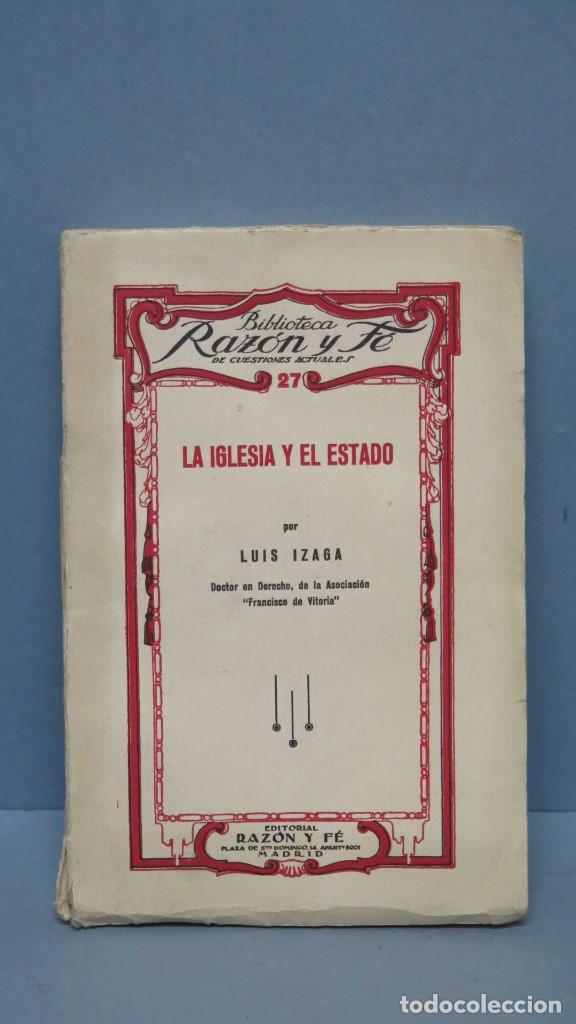 Libros de segunda mano: LA IGLESIA Y EL ESTADO. LUIS IZAGA - Foto 1