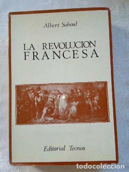 Libros de segunda mano: ALBERT SOBOUL. COMPENDIO DE LA HISTORIA DE LA REVOLUCI&Oacute;N FRANCESA. 1972. VERSI&Oacute;N: E. TIERNO GALV&Aacute;N. - Foto 1