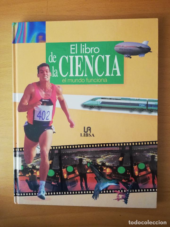 Libros de segunda mano: EL LIBRO DE LA CIENCIA. EL MUNDO FUNCIONA (LIBSA) - Foto 1