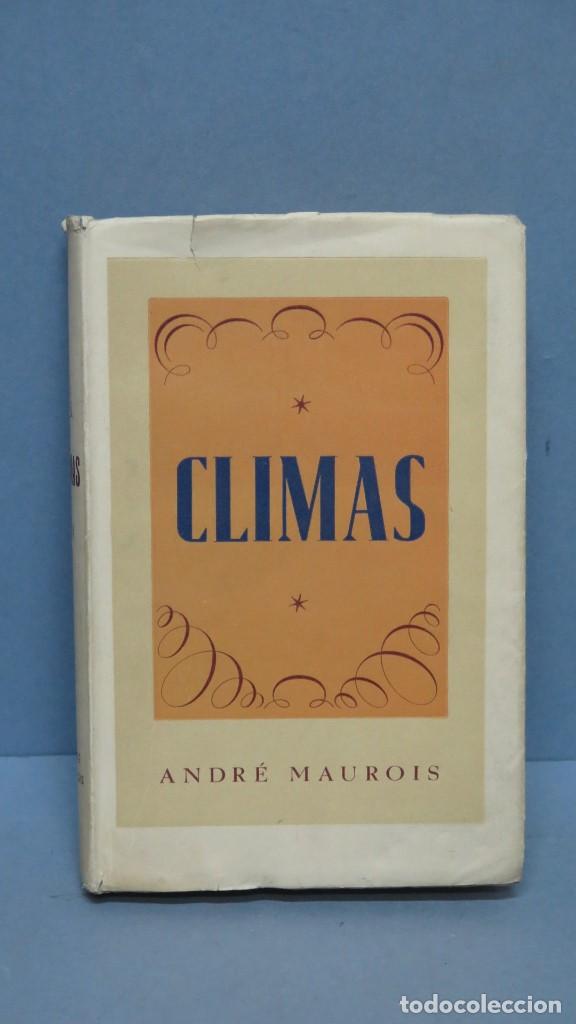 Libros de segunda mano: 1944.- CLIMAS. ANDRE MAUROIS - Foto 1