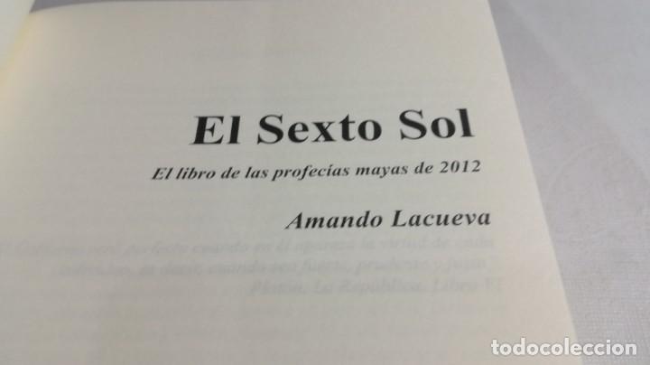 Libros de segunda mano: EL SEXTO SOL-ARMANDO LACUEVA-Profecias Mayas - Foto 5