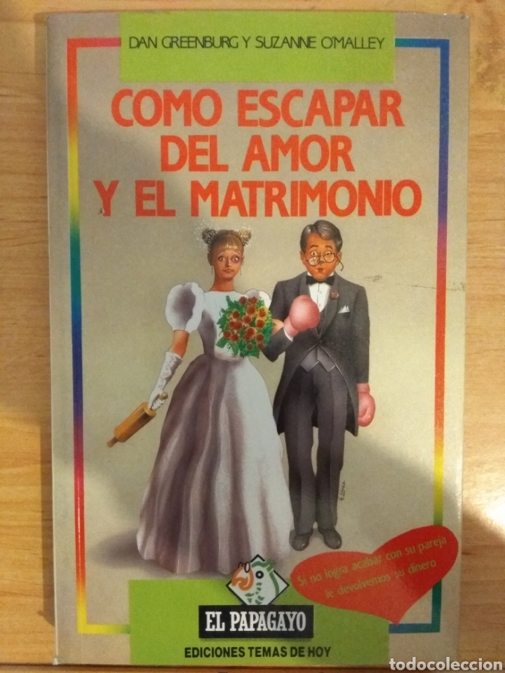 Libros de segunda mano: Como escapar del amor y el matrimonio. Dan Greenburg. Suzanne OMalley. - Foto 1