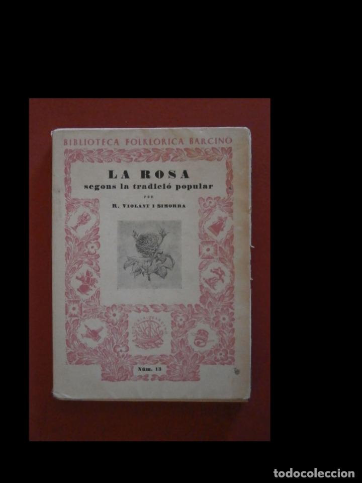 Libros de segunda mano: La rosa en la tradici&oacute; popular. Ramon Violant i Simorra - Foto 1