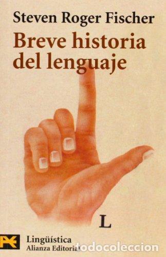 Libros de segunda mano: Breve histotia del lenguaje. Steven Roger Fischer - Foto 1