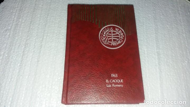 Libros de segunda mano: Libro Premio Planeta 1963 EL CACIQUE Luis Romero novela - Foto 1