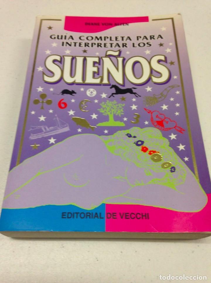 Libros de segunda mano: GUIA COMPLETA PARA INTERPRETAR LOS SUE&Ntilde;OS--Diane Von Alten - Foto 1