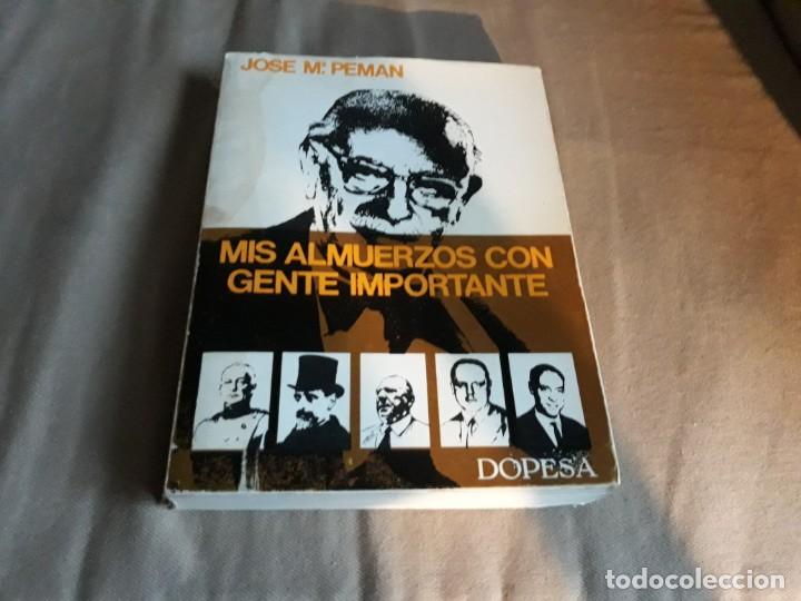 Libros de segunda mano: MIS ALMUERZOS CON GENTE IMPORTANTE . JOSE M&ordf; PEMAN . DOPESA - Foto 1