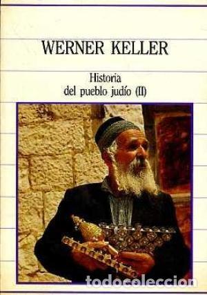 Libros de segunda mano: Historia del pueblo jud&iacute;o (II). Werner Keller - Foto 1