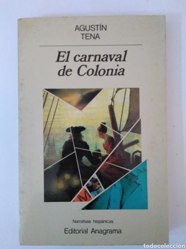 Libros de segunda mano: Agust&iacute;n Tena - El Carnaval de Colonia. Barcelona: Anagrama. - Foto 1