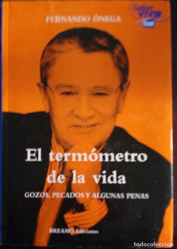 Libros de segunda mano: El term&oacute;metro de la vida - Fernando Onega - Foto 1