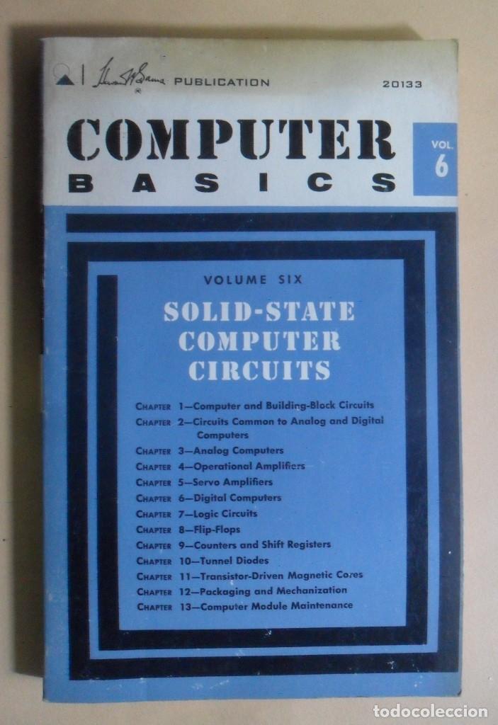 Libros de segunda mano: COMPUTER BASICS - VOL. 6 - SOLID-STATE COMPUTER CIRCUITS - HOWARD W. SAMS - 1969 ** EN INGLES - Foto 1
