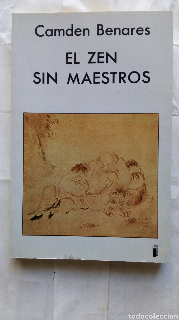 Libros de segunda mano: El Zen sin maestros. Camden Benares. - Foto 1