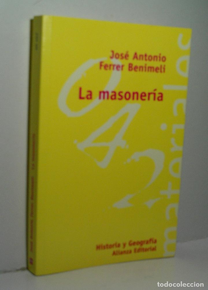 Libros de segunda mano: LA MASONER&Iacute;A. FERRER BENIMELI Jos&eacute; Antonio. 2002 - Foto 1
