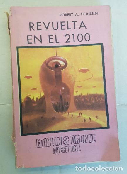 Libros de segunda mano: REVUELTA EN EL 2100, ROBERT A. HEINLEIN, DRONTE 1976, LIBRO - Foto 1