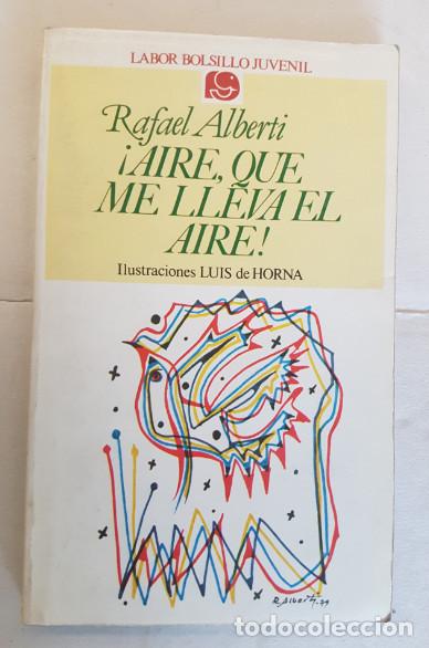 Libros de segunda mano: AIRE QUE ME LLEVA EL AIRE, RAFAEL ALBERTI, LABOR 1979, LIBRO - Foto 1