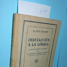 Libros de segunda mano: INICIACIÓN A LA LÓGICA. WILLIMANN, OTTO. BARCELONA 1928