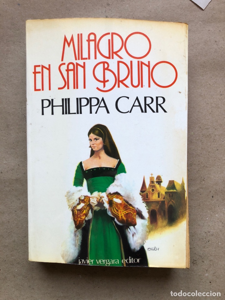Libros de segunda mano: MILAGRO EN SAN BRUNO. PHILIPPA CARR. JAVIER VERGARA EDITOR 1977. - Foto 1