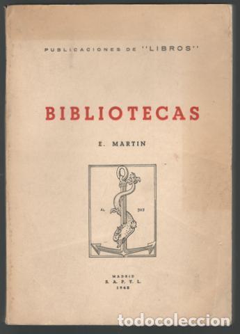 Libros de segunda mano: MART&Iacute;N, E.: BIBLIOTECAS. 1948 - Foto 1