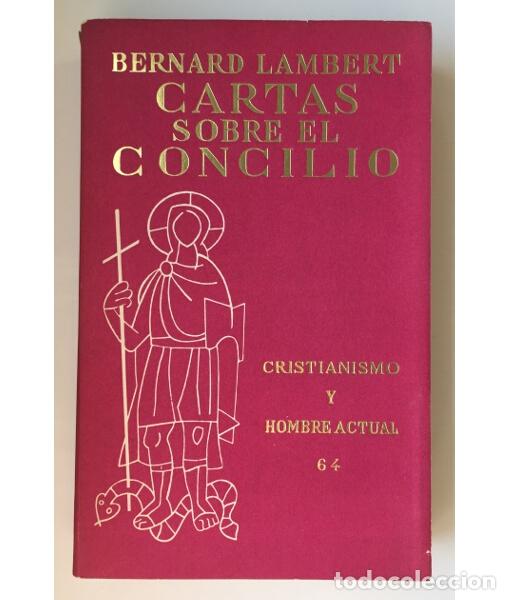 Libros de segunda mano: CARTAS SOBRE EL CONCILIO. LAMBERT, Bernard. Ediciones Cristiandad. 1964. - Foto 1