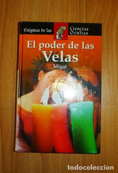 Libros de segunda mano: MIGAL. El poder de las velas (Enigmas de las Ciencias Ocultas) - Foto 1