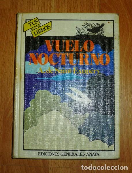 Libros de segunda mano: SAINT-EXUP&Eacute;RY, A. de. Vuelo nocturno (Tus Libros ; 21. Tu Problem&aacute;tica) - Foto 1
