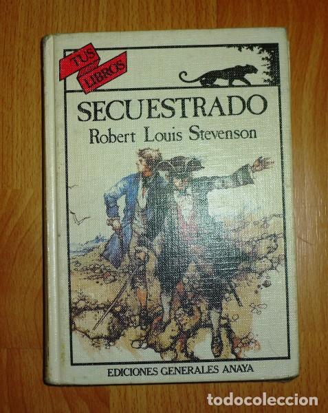 Libros de segunda mano: STEVENSON, Robert L. Secuestrado (Tus Libros ; 41. Aventuras) - Foto 1
