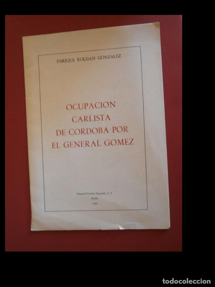Gebrauchte B&uuml;cher: Ocupacion carlista de Cordoba por el general Gomez. Enrique Roldan Gonzalez