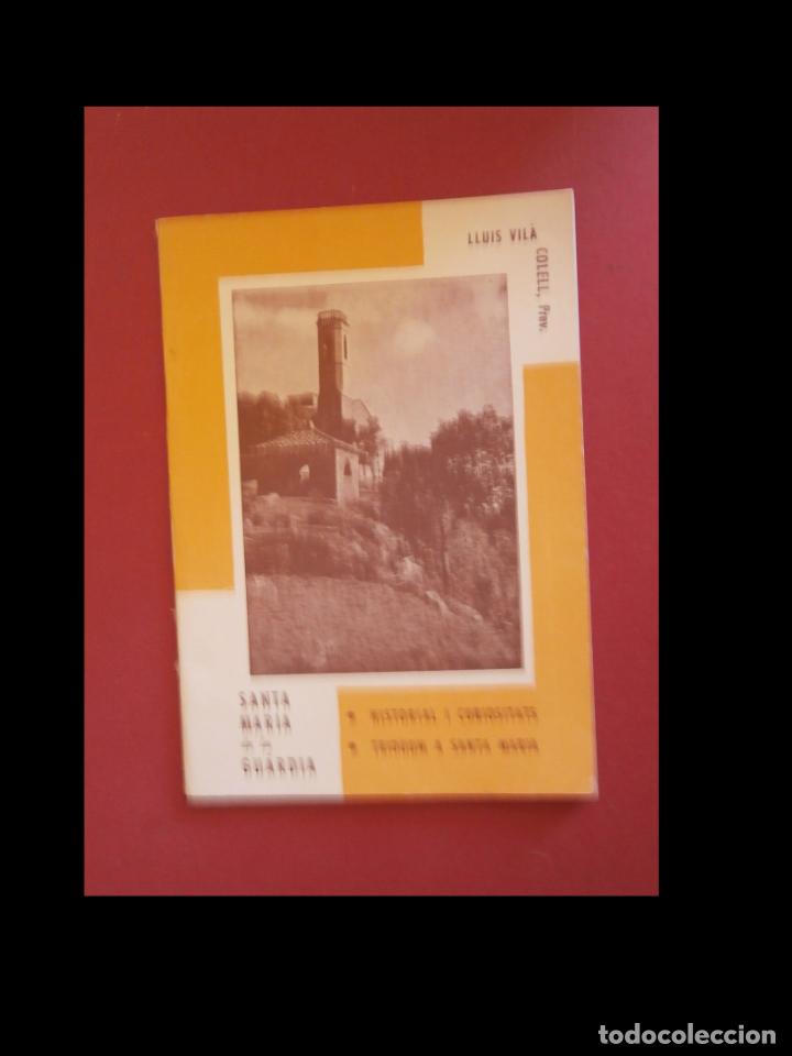Gebrauchte B&uuml;cher: Santa Maria de la Gu&agrave;rdia (Bisbat de Girona). Historial i curiositats. Lluis Vil&agrave; Colell