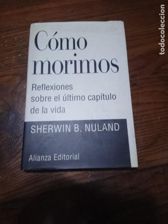 Libros de segunda mano: Como morimos- Sherwin B. Nuland. - Foto 1