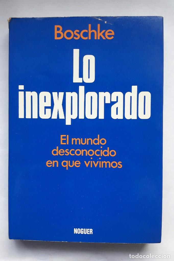 Libros de segunda mano: lo inexplorado. (Boschke) - Foto 1