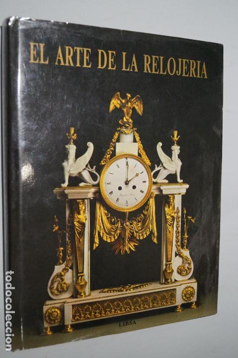 Libros de segunda mano: EL ARTE DE LA RELOJER&Iacute;A. - Foto 1