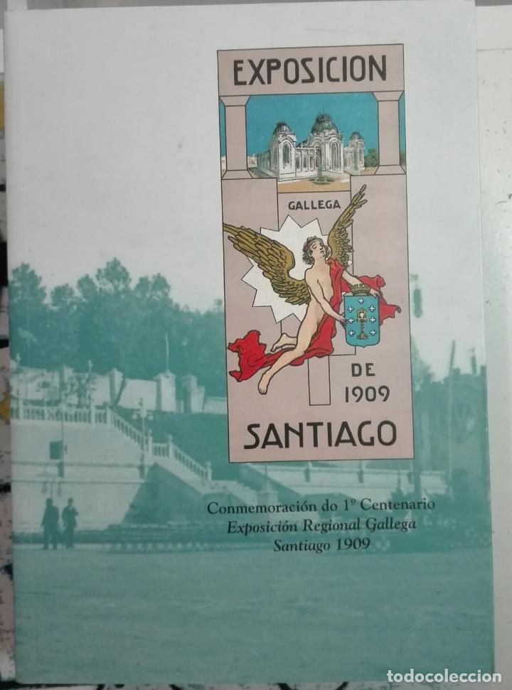 Livres d'occasion: Conmemoraci&oacute;n do 1&ordm; centenario Exposici&oacute;n Regional Gallega Santiago 1909