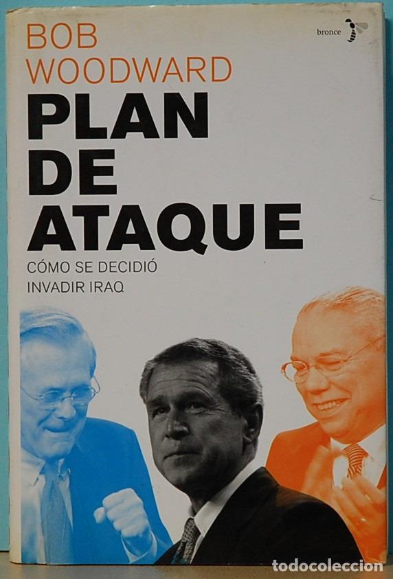 Libros de segunda mano: BOB WOODWARD.-PLAN DE ATAQUE. EDITORIAL PLANETA. 2004 - Foto 1