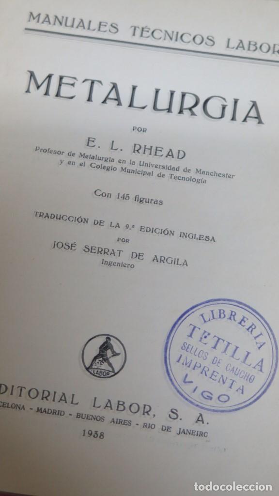 Libros de segunda mano: 1938.- METALURGIA. E. L. RHEAD - Foto 2
