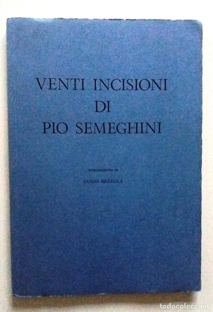 Libros de segunda mano: Venti Incisioni di Pio Semeghini. - Foto 1