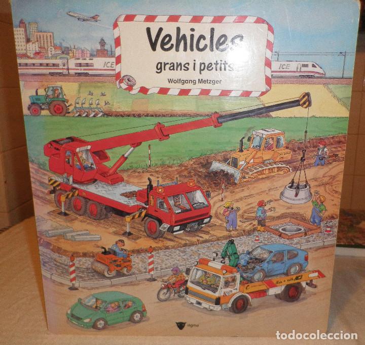 Libros de segunda mano: vehicles grans y petits  Wolfgang Metzger  Sigma  llibra gegant en catalan - Foto 1