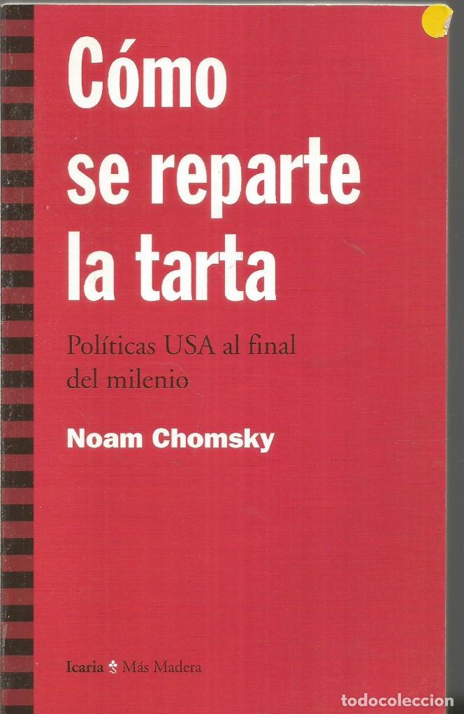 Libros de segunda mano: NOAM CHOSMKY. COMO SE REPARTE LA TARTA. ICARIA - Foto 1