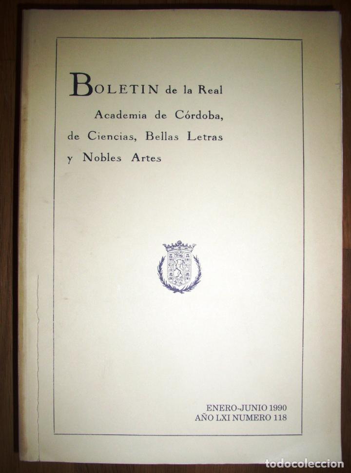 Libri di seconda mano: BOLET&Iacute;N de la Real Academia de C&oacute;rdoba... Enero - junio 1990 ; A&ntilde;o LXI ; N&ordm; 118