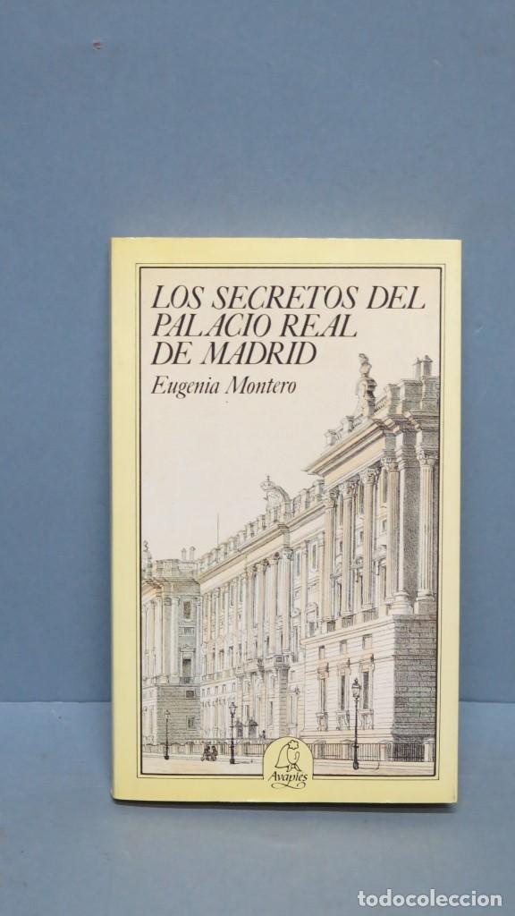 Libros de segunda mano: LOS SECRETOS DEL PALACIO REAL DE MADRID. EUGENIA MONTERO - Foto 1