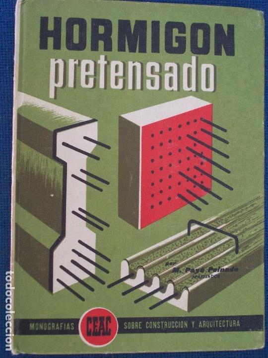 Libros de segunda mano: HORMIGON PRETENSADO CEAC 1965 - Foto 1