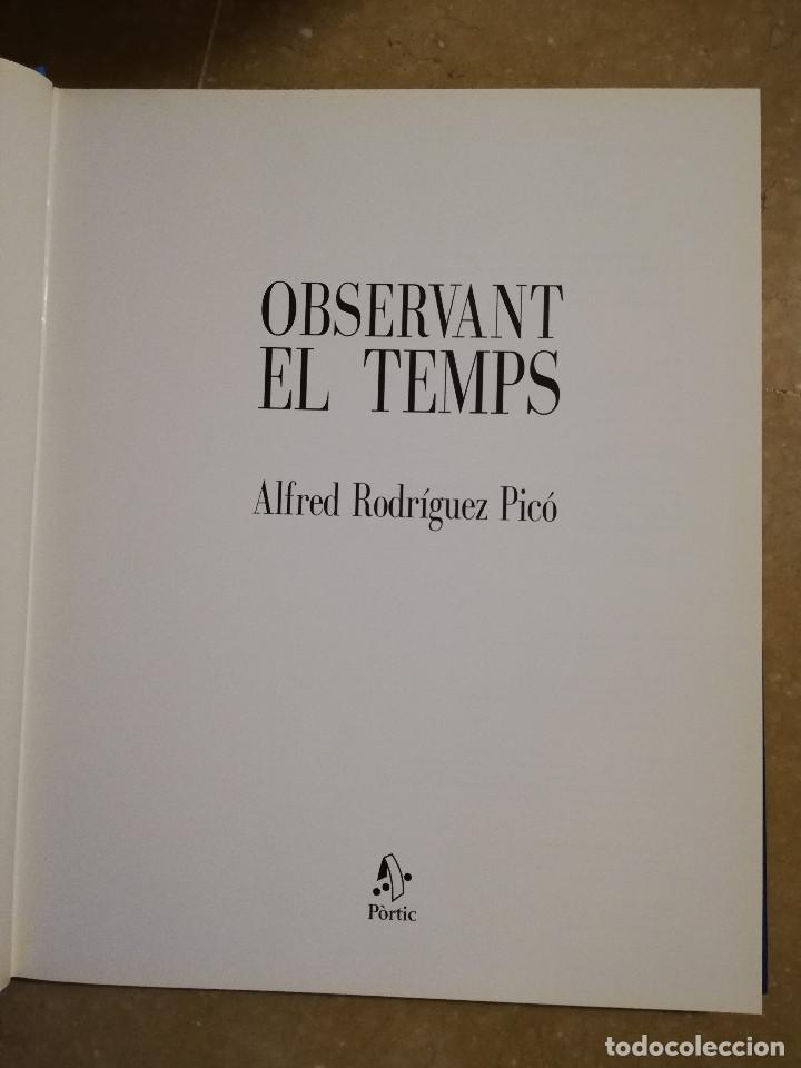 Libros de segunda mano: OBSERVANT EL TEMPS (ALFRED RODR&Iacute;GUEZ PIC&Oacute;) - Foto 2