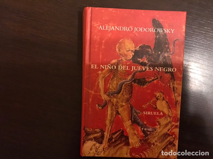 Libros de segunda mano: El ni&ntilde;o del jueves negro. Alejandro Jodorowsky - Foto 1