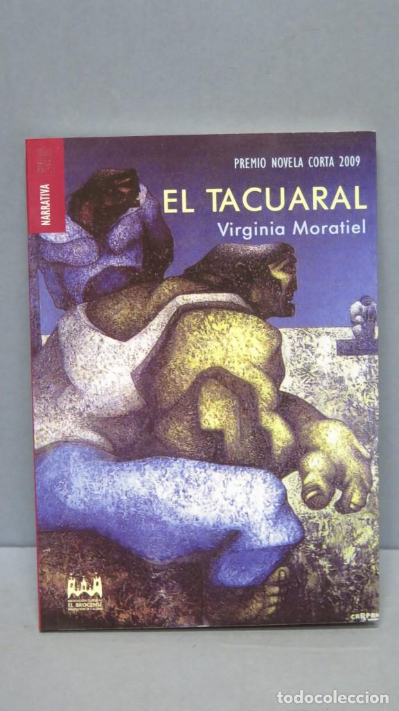 Libros de segunda mano: EL TACUARAL. Virginia Moratiel. CON DEDICATORIA AUTOGRAFA - Foto 1