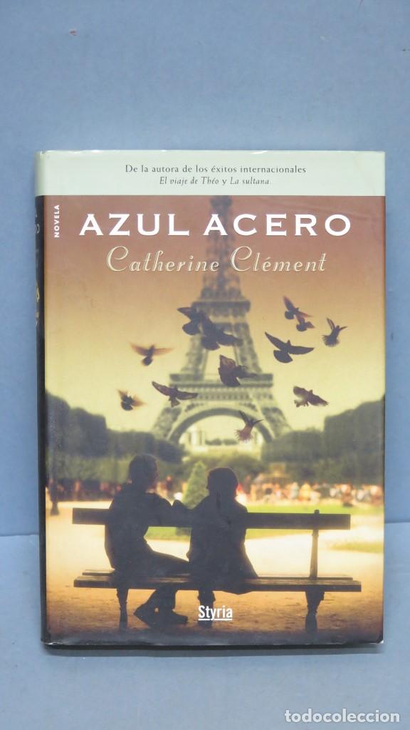 Libros de segunda mano: Azul Acero. Catherine Clement - Foto 1