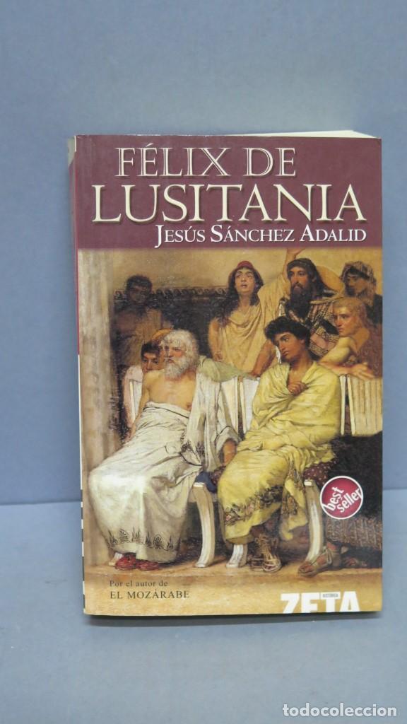Libros de segunda mano: F&eacute;lix de Lusitania. Jes&uacute;s S&aacute;nchez Adalid - Foto 1