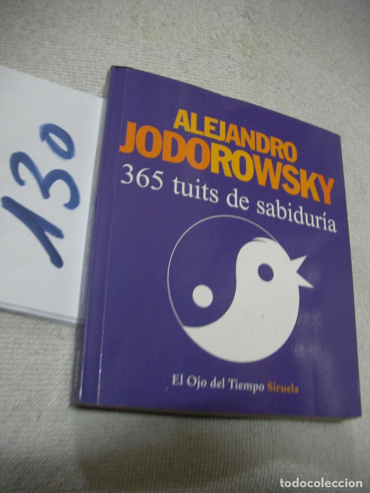 Libros de segunda mano: 365 TUITS DE SABIDURIA - ALEJANDRO JODOROWSKY - Foto 1