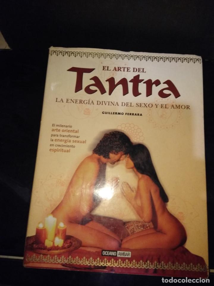 Second hand books: EL ARTE DEL TANTRA : LA ENERGIA DIVINA DEL SEXO Y EL AMOR