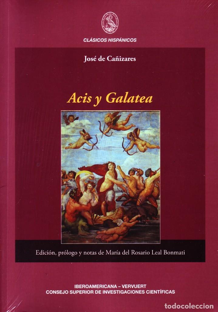 Libros de segunda mano: ACIS Y GALATEA. DE CA&Ntilde;IZARES, JOSE. L-1326. - Foto 1