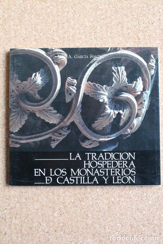 Libros de segunda mano: La tradici&oacute;n hospedera en los Monasterios de Castilla y Le&oacute;n. Tercra edici&oacute;n aumentada. - Foto 1